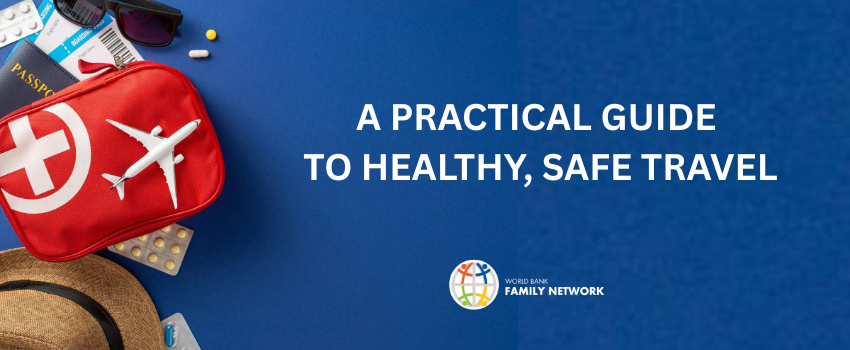 A Practical Guide to Healthy, Safe Travel