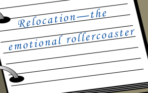 Relocation—the emotional rollercoaster