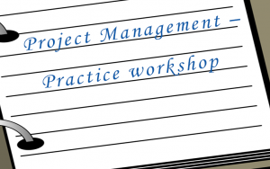 Project Management – Practice workshop