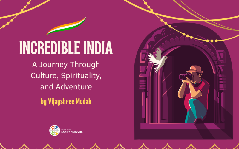 Incredible India: A Journey Through Culture, Spirituality, and Adventure