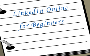 LinkedIn Online for Beginners