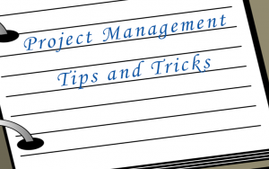 Project Management Tips and Tricks