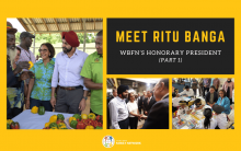 Meet Ritu Banga: WBFN's Honorary President  (Part 1)